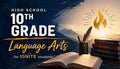 10th Grade Language Arts — Ignite Learning