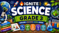 3rd Grade Science — Ignite Learning
