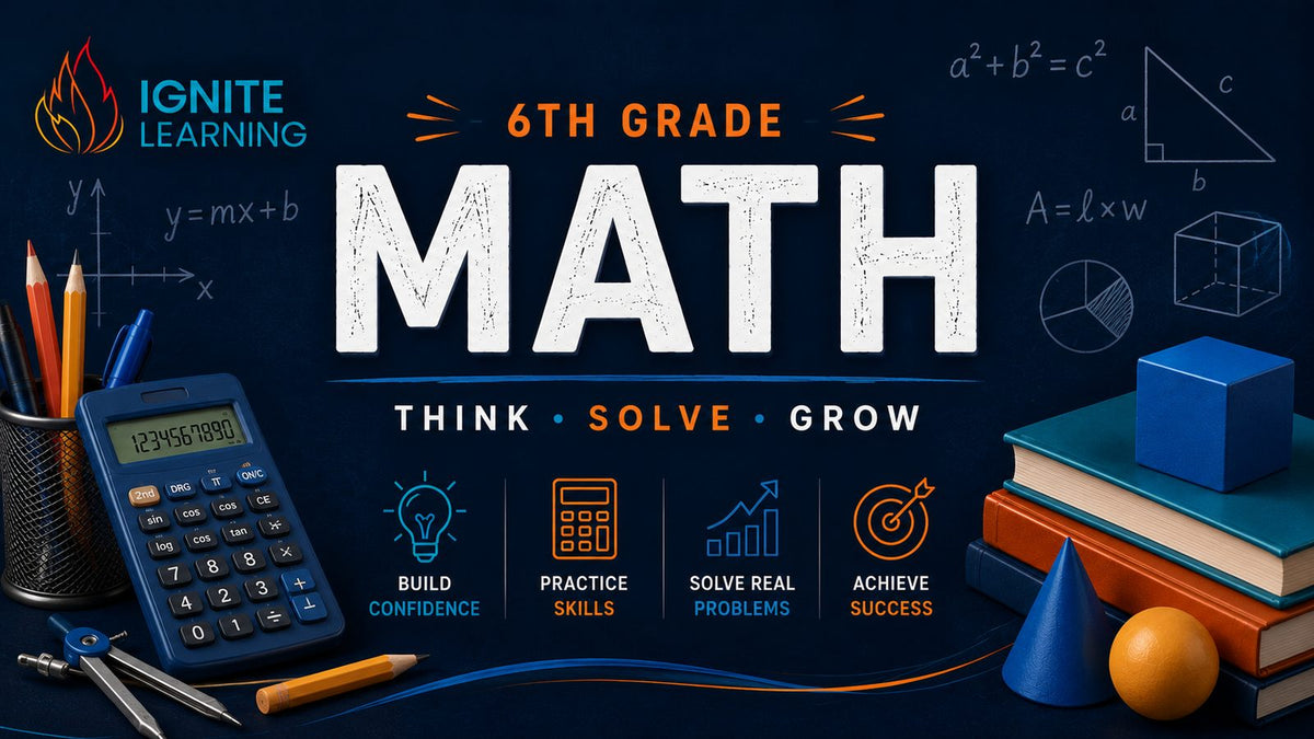 6th Grade Math — Ignite Learning