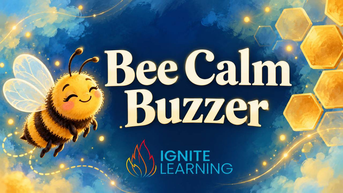 Calm Bee Buzzer — Ignite Learning