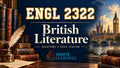 ENGL 2322- British Literature (College Course) — Ignite Learning