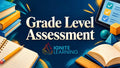 Grade Level Assessments — Ignite Learning