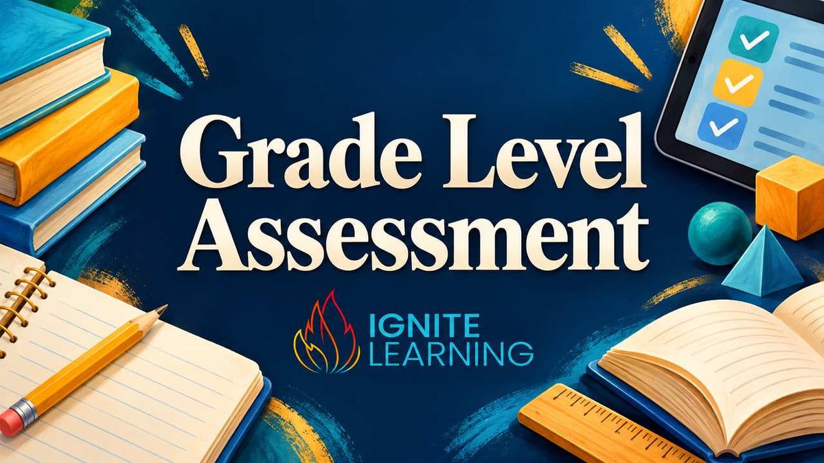 Grade Level Assessments — Ignite Learning