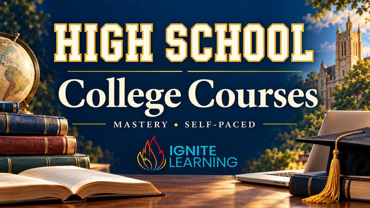 High School - College Courses — Ignite Learning