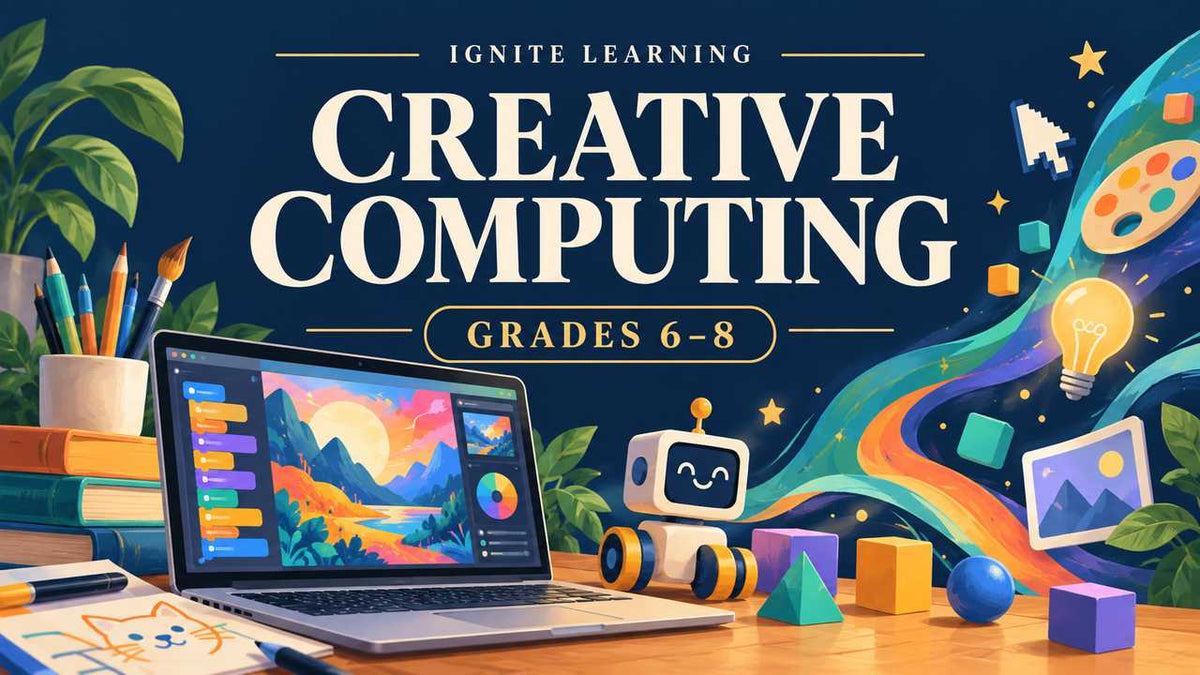 Creative Computing - 6-8 — Ignite Learning