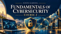 Fundamentals of Cybersecurity 2 — Ignite Learning