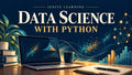 Data Science with Python — Ignite Learning