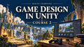 Game Design in Unity 2 — Ignite Learning