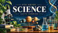 6th Grade Science — Ignite Learning
