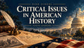 High School History: Critical Issues in American History — Ignite Learning