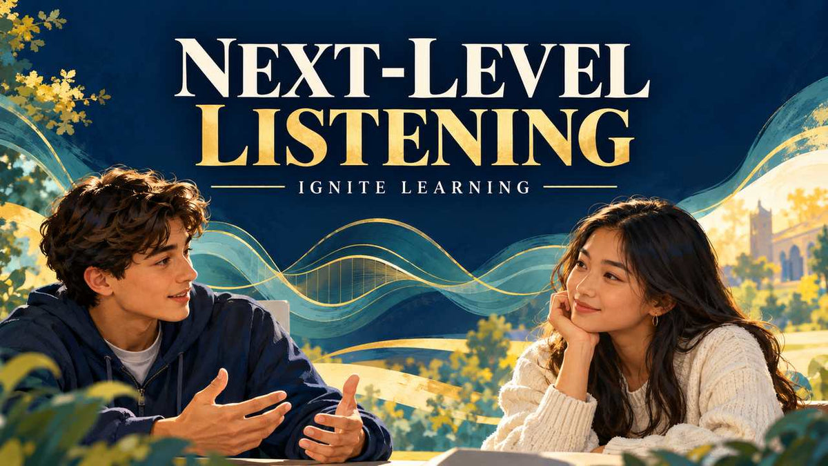 High School Leadership: Next-Level Listening — Ignite Learning