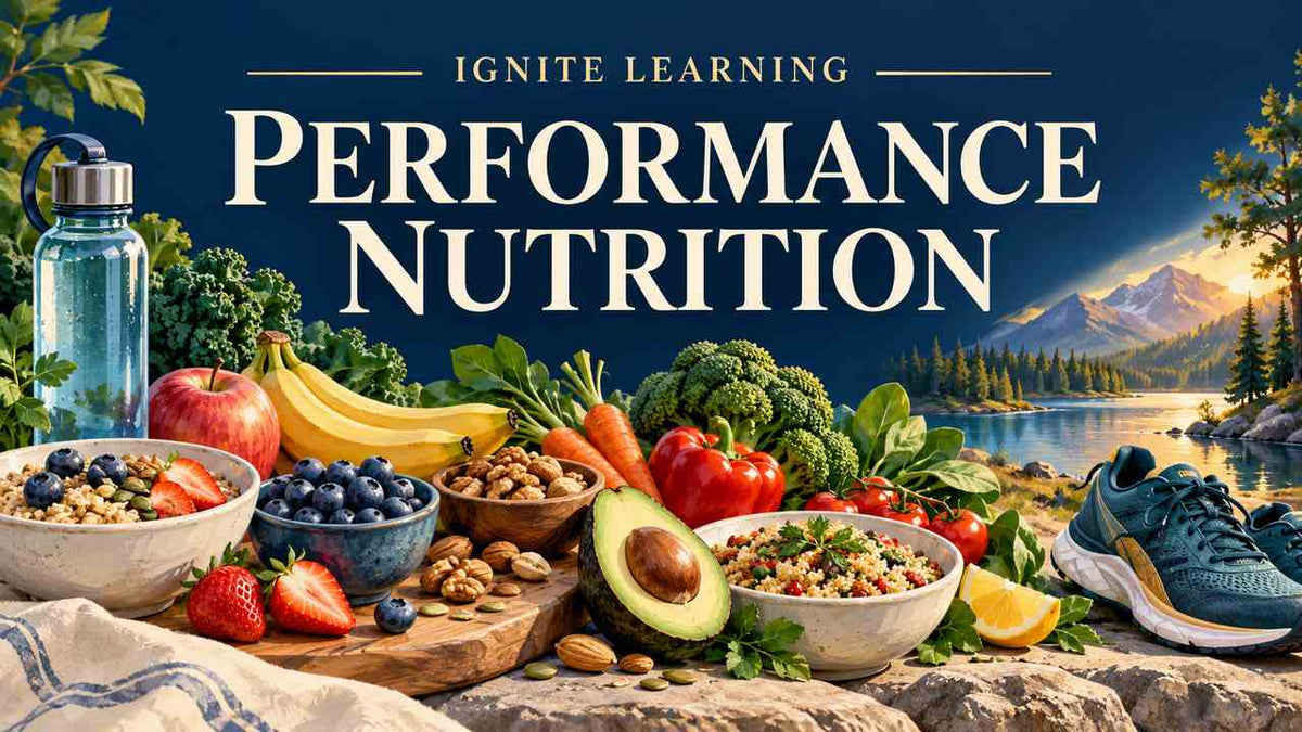 High School Leadership: Performance Nutrition — Ignite Learning