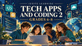 Tech Apps and Coding 2 6-8 — Ignite Learning