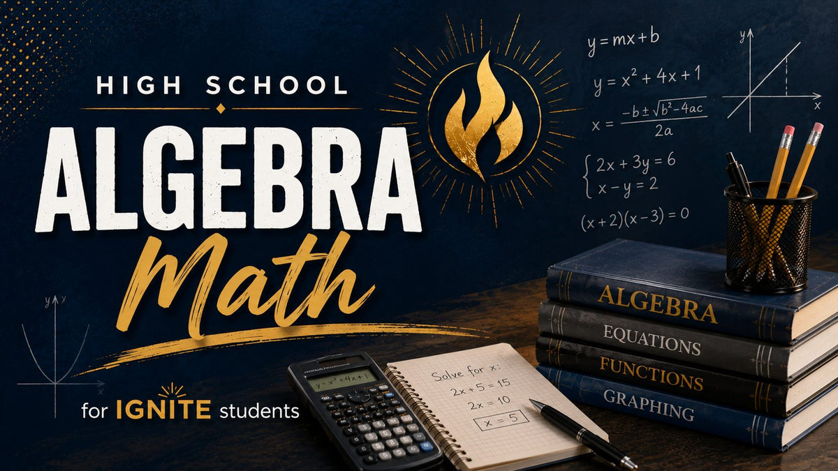 HS Math: Algebra I — Ignite Learning