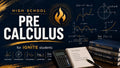 HS Math: Pre-Calculus — Ignite Learning