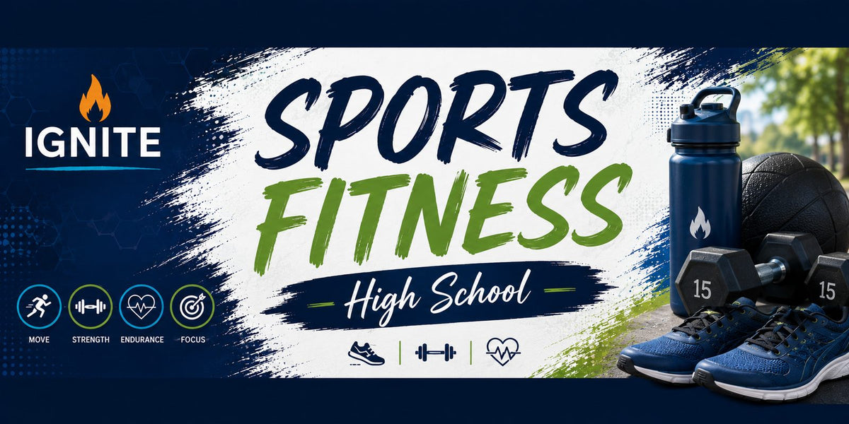 HS PE: Sports Fitness — Ignite Learning