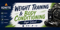 HS PE: Weight Training & Body Conditioning — Ignite Learning