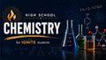 HS Science: Chemistry — Ignite Learning