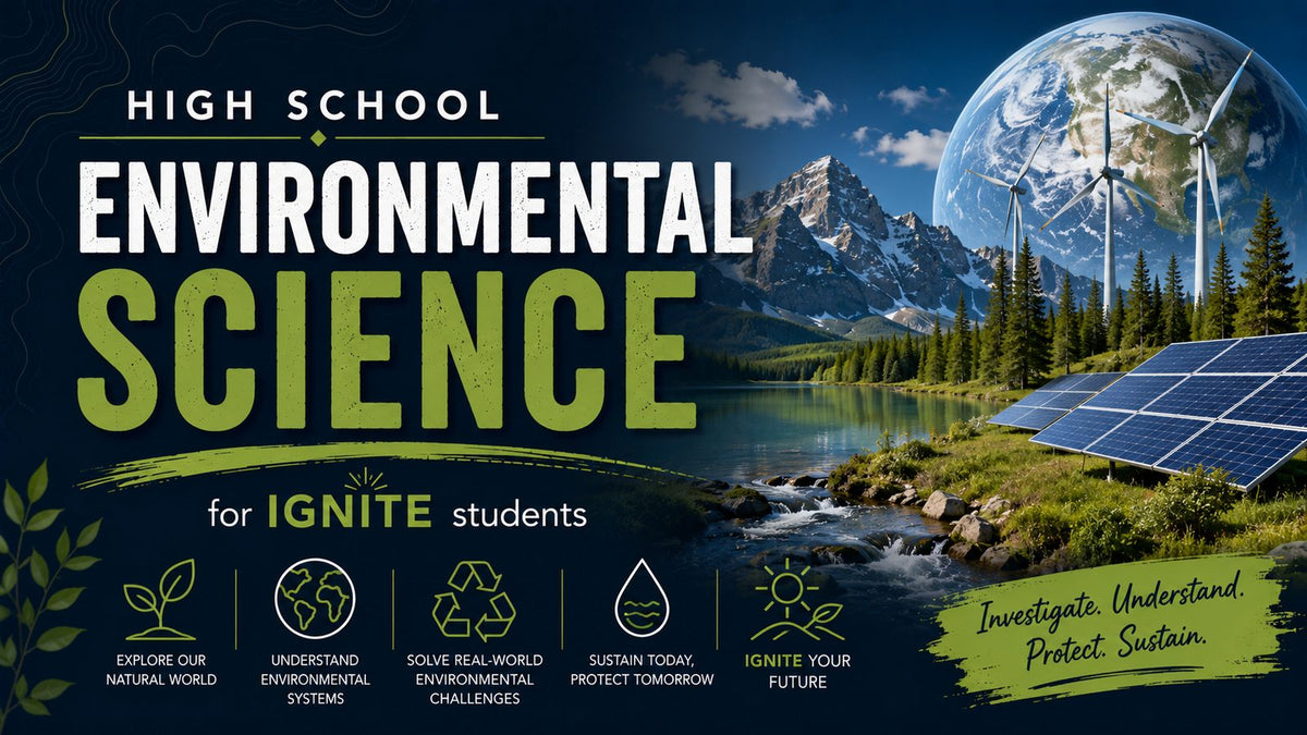 HS Science: Environmental Science — Ignite Learning