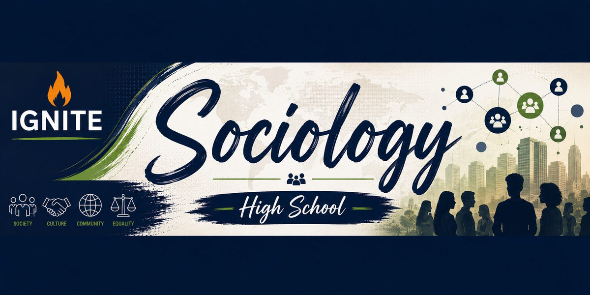 High School Sociology — Ignite Learning