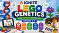 LEGO® Genetics — Ignite Learning