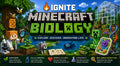Minecraft Biology — Ignite Learning