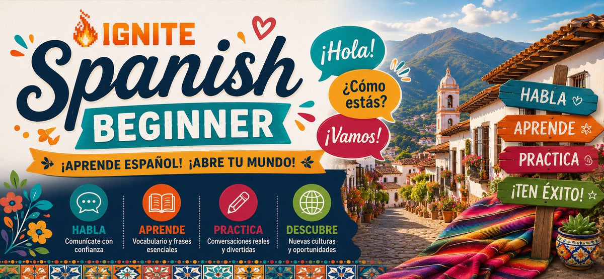 Spanish for Beginners Level I — Ignite Learning